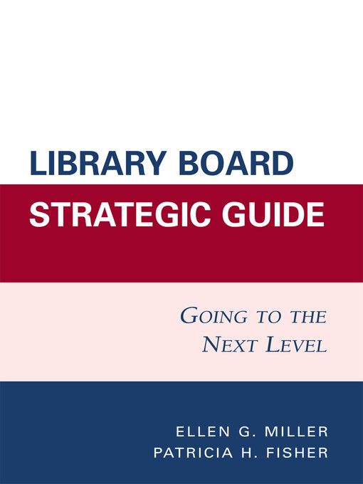 Title details for Library Board Strategic Guide by Ellen G. Miller - Available